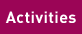 Activities