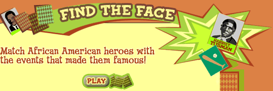 FIND THE FACE -- Match African American heroes with the events that that made them famous!