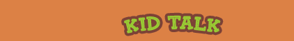 Kid Talk