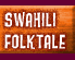 Swahili Folktale