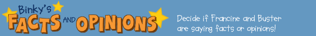 Binky's Facts and Opinions