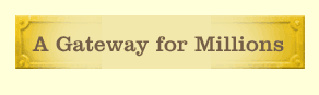 A Gateway for Millions