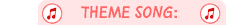 Theme Song