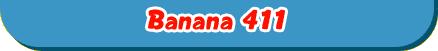 Banana 411