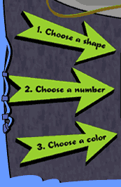 1. Choose a shape, 2. Choose a number, 3. Choose a color