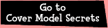 Go to Cover Model Secrets