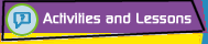 activities and lessons