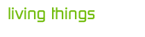 living things