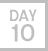 Day 10