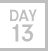 Day 13