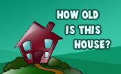 How Old is this House?