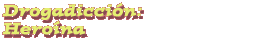 Drogadiccin: Herona