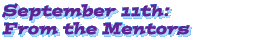 September 11th: From the Mentors