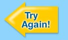 Try Again!
