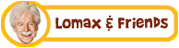 Lomax and Friends