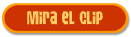 Mira el Clip