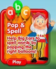 Play Pop and Spell - Help Big Ears to spell words by popping the right balloons!