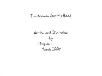 Toasterman Uses His Head