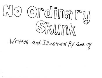 No Ordinary Skunk