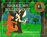 Shake my Sillies Out