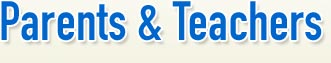 Parents & Teachers