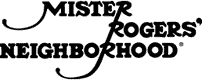 Mister Rogers' Neighborhood