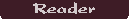 Reader