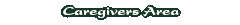 Caregivers Area