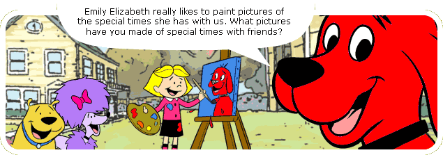 Emily Elizabeth really likes to paint pictures of the special times she has with us. What pictures have you made of special times with friends?