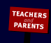 Teachers and Parents