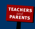 Teachers and Parents