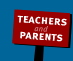Teachers and Parents