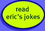 read erics jokes