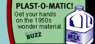 Plast-O-Matic -- Get your hands on the 1950s wonder material