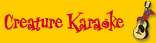 Creature Karaoke