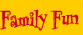 Family Fun