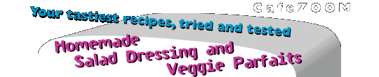 Homemade Salad Dressing and Veggie Parfaits