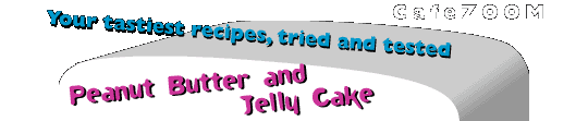 Peanut Butter and Jelly Cake