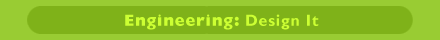 Engineering: Design it