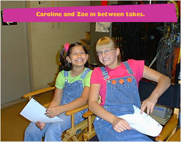 Caroline and Zoe in between takes
