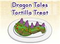 Dragon Tales Tortilla Treat