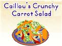 Caillou's Crunchy Carrot Salad